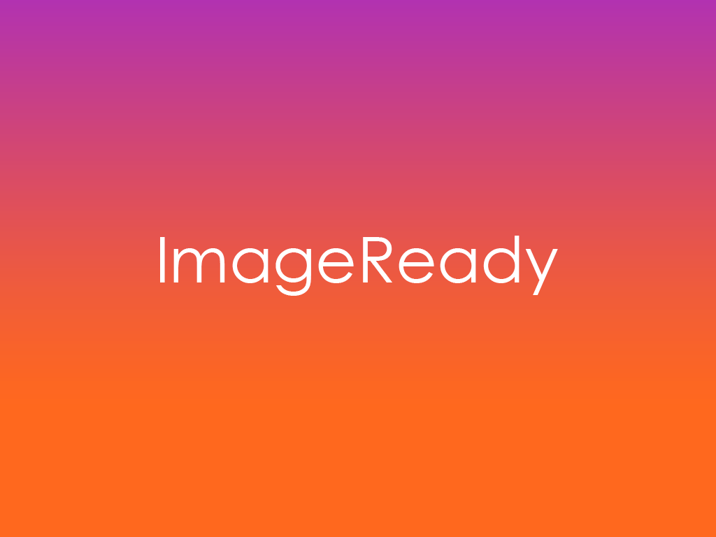 what is imageready