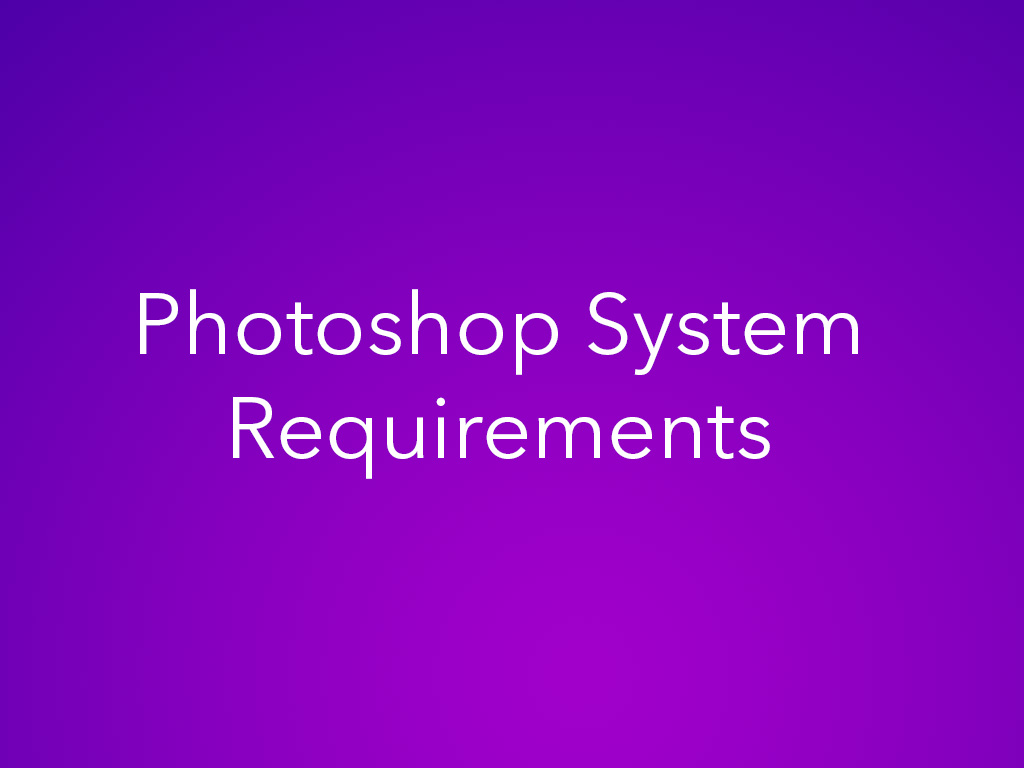 photoshop requirements